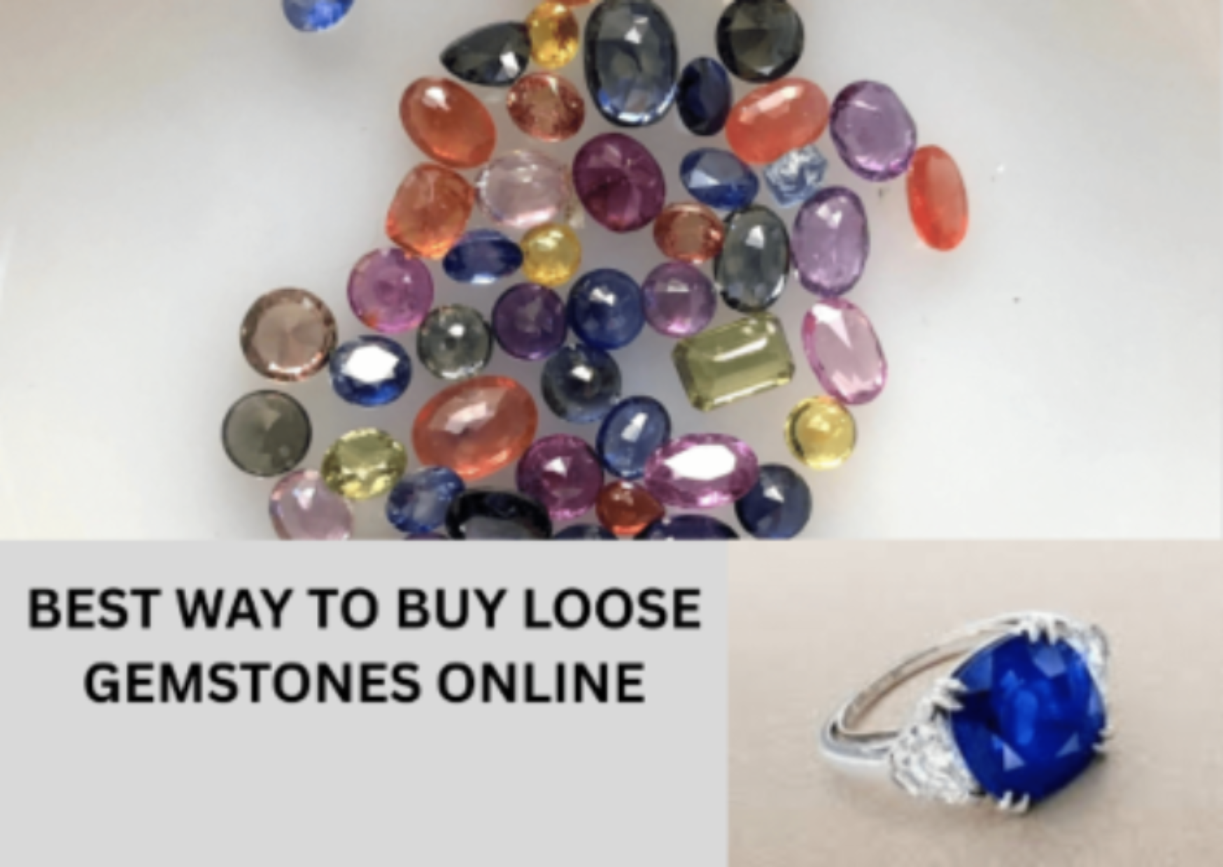 Best Way to Buy Loose Gemstones Online | Authentic Gemstone Retailer