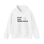 Just One More Rock | Rock Lover Hoodie